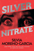 Silver Nitrate by Silvia Moreno-Garcia