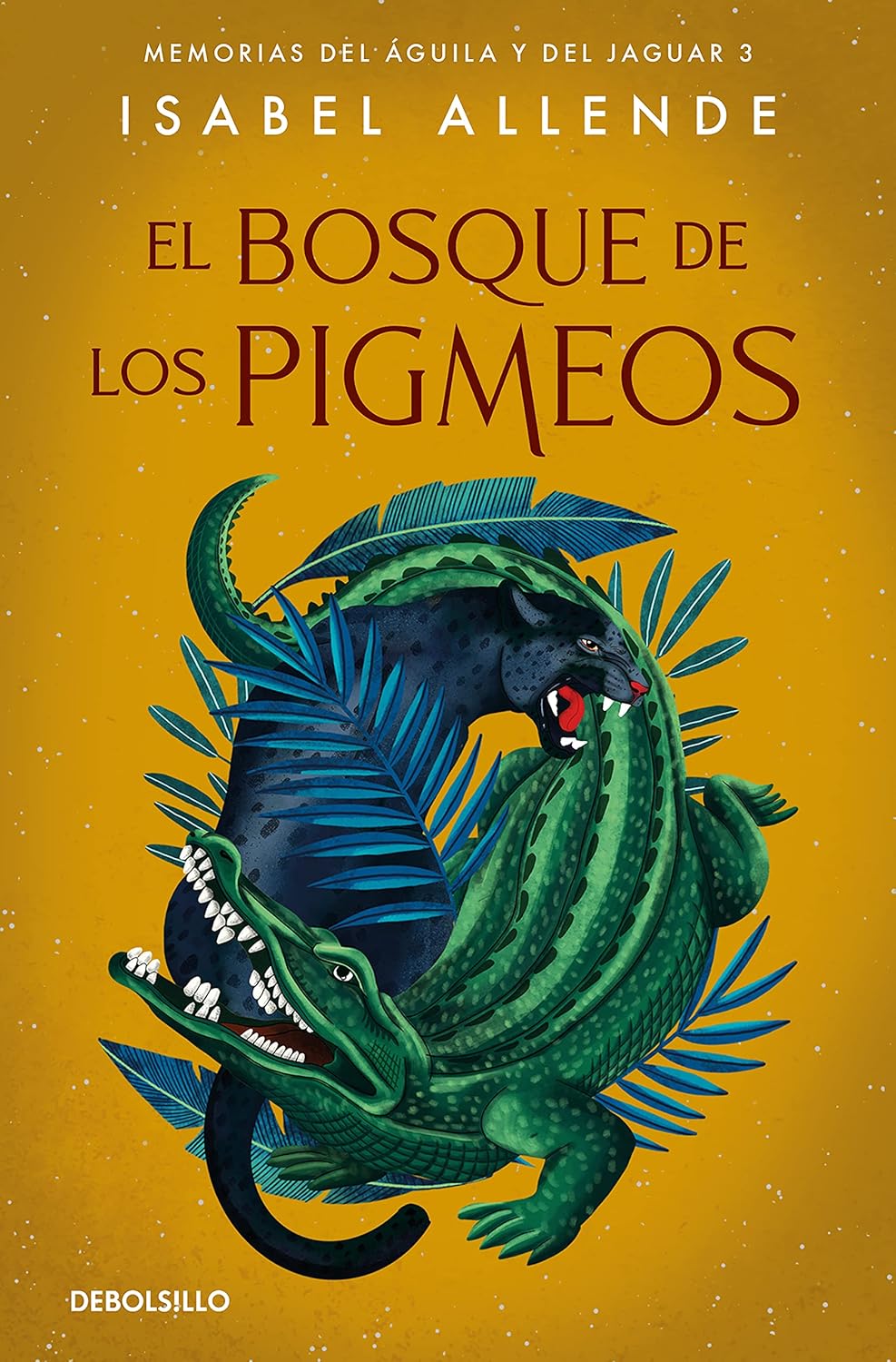 Forest of the Pygmies (Memories of the Eagle and the Jaguar, 3) by Isabel Allende