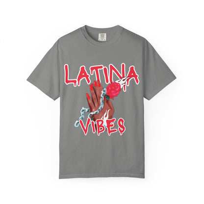 Bold, Stylish & Empowering Garment-Dyed T-shirt - Latina Vibes