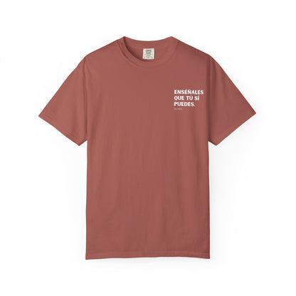 Garment-Dyed T-shirt - 'Show them that you can' Design