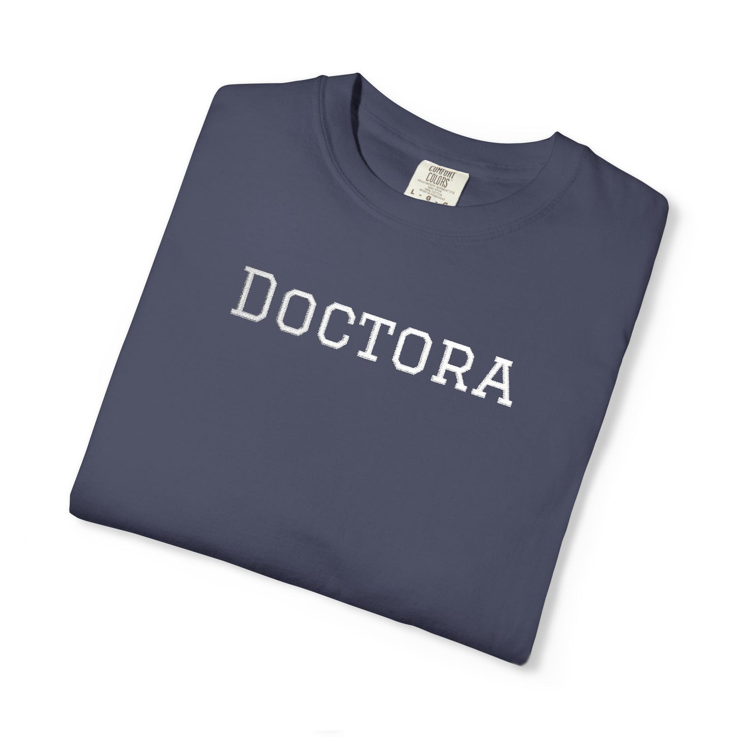 Embroidered Doctora T-Shirt — Feminine Doctor Shirt for Professionals