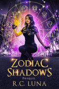 Zodiac Shadows: Latina Mafia Romance by R.C. Luna Book 1 of 5: Warrior Shifter