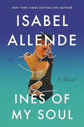 Inés of My Soul by Isabel Allende