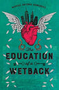 The Education of a Wetback by Marcos Antonio Hernandez