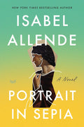 Portrait in Sepia: A Novel by Isabel Allende