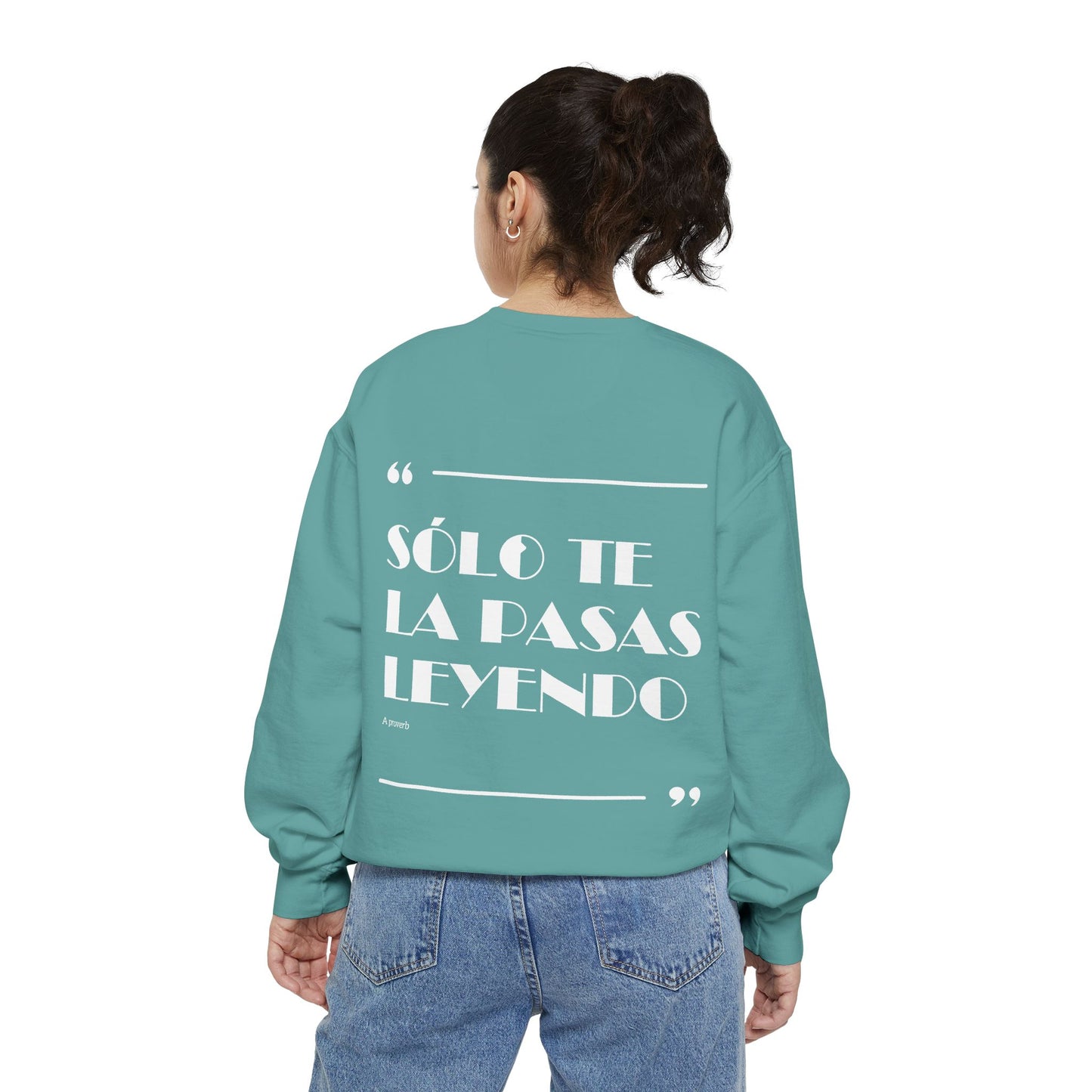 Solo Te La Pasas Leyendo Crewneck Sweatshirt