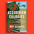Accordion Eulogies by Noé Álvarez