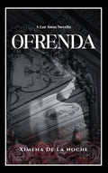 Ofrenda by Ximena de la Noche